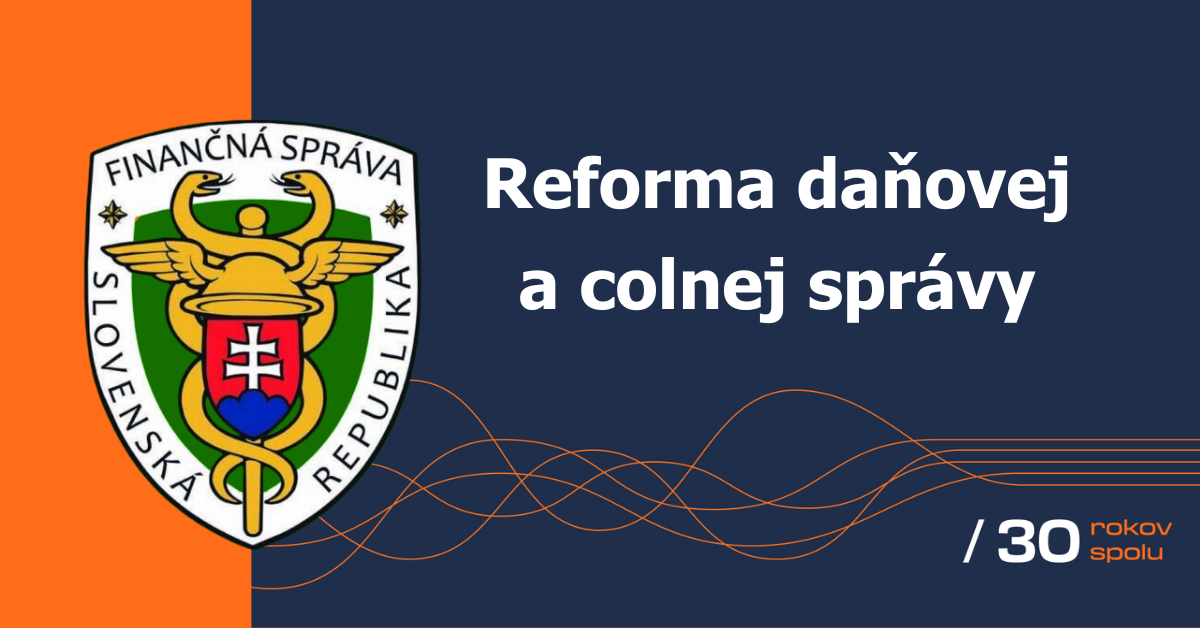 Projekt 9: Reforma daňovej a colnej správy